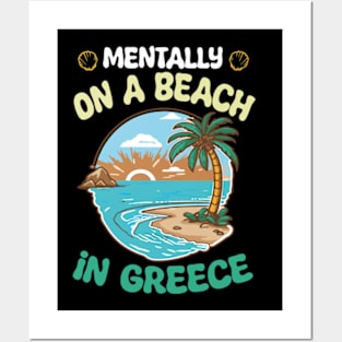 Mentally On A Beach In Greece - Cute Greek Souvenir Posters and Art